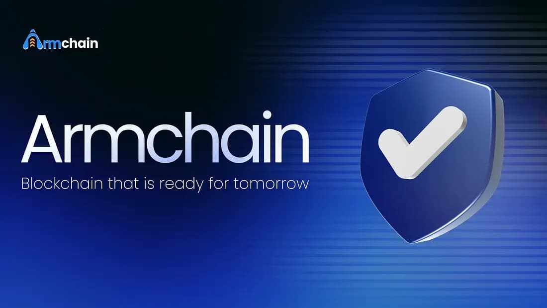 What is ARMCHAIN? The Blockchain That’s Ready for Tomorrow