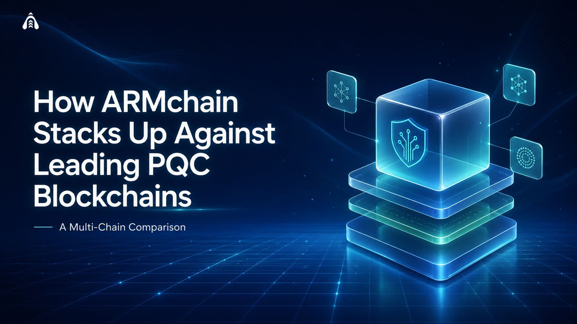 How ARMchain Stacks Up Against Leading PQC Blockchains: A Multi-Chain Comparison